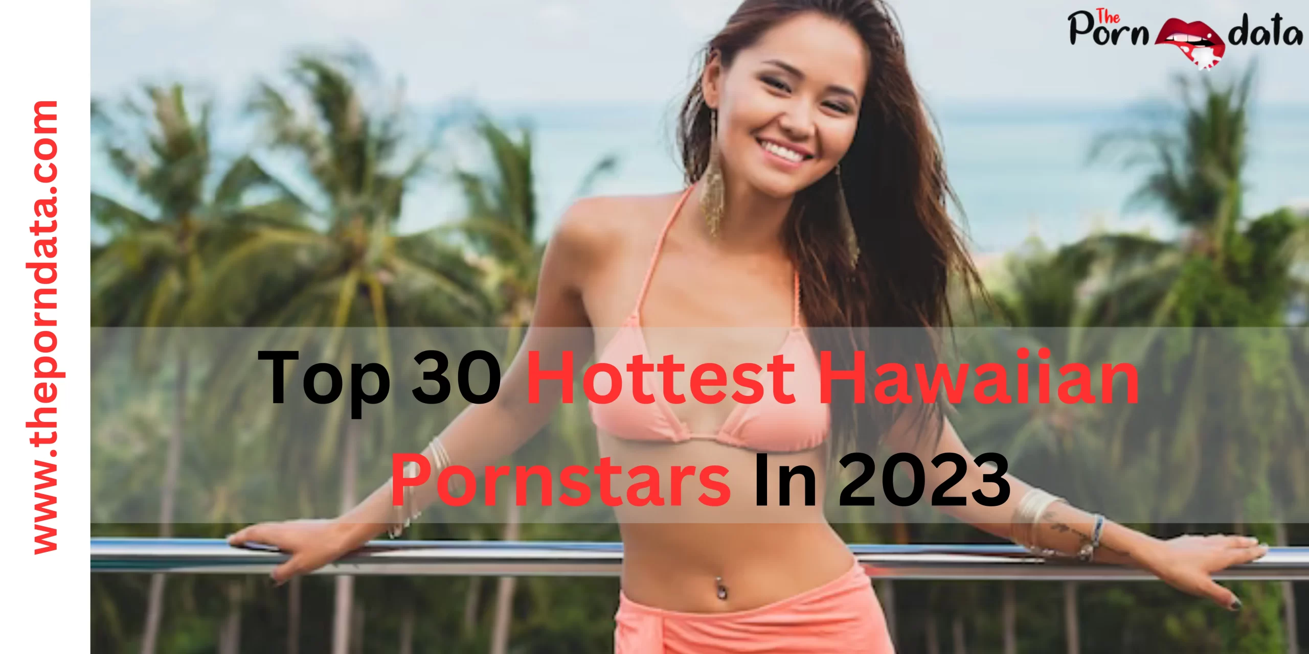 Hottest Hawaiian Pornstars
