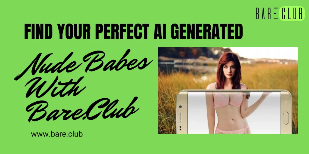 Find Your Perfect AI Generated Nude Babes With Bare.Club