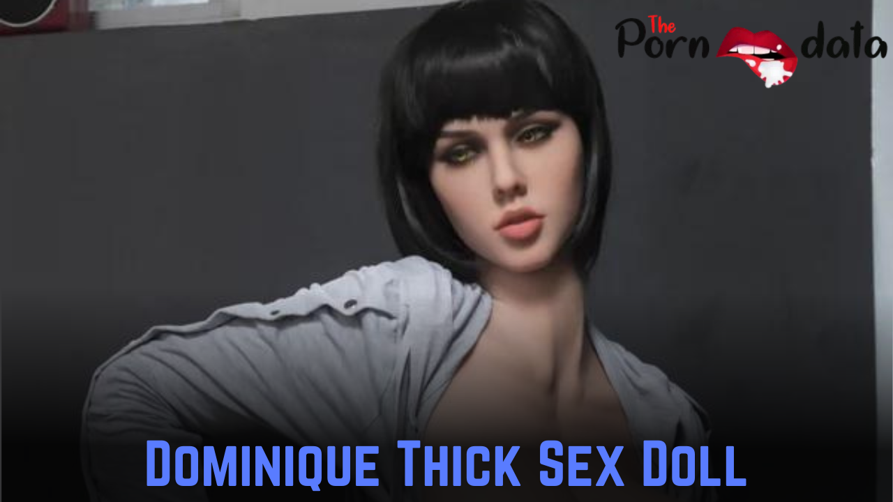 Dominique Thick Sex Doll